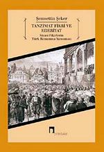 Tanzimat Fikri ve Edebiyat & Siyasi Fikirlerin Türk Romanına Yansıması