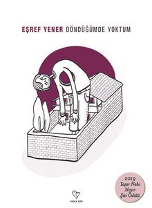 Döndüğümde Yoktum - Eşref Yener