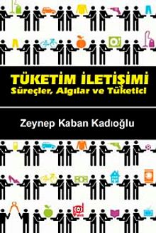 Tüketim İletişimi & Süreçler, Algılar ve Tüketici
