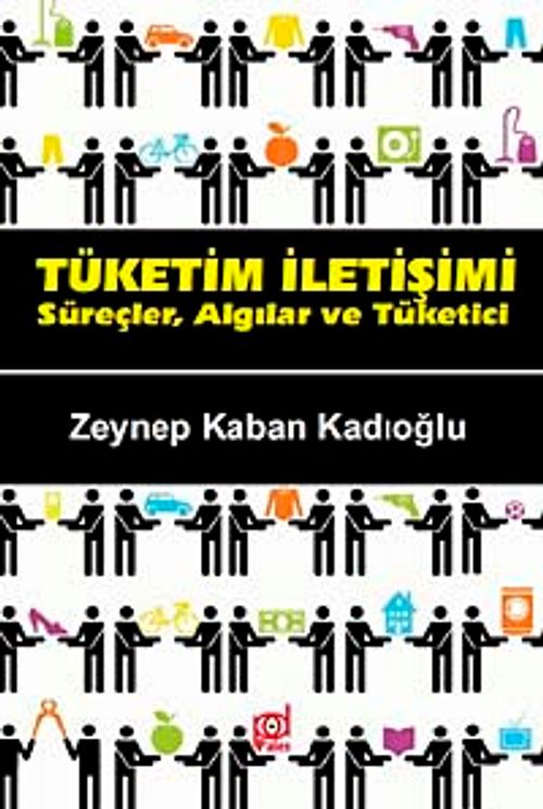 Tüketim İletişimi & Süreçler, Algılar ve Tüketici