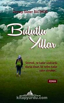 Bulutlu Yıllar - Zeynep Güner Batımor
