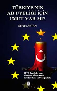 Türkiye'nin AB Üyeliği İçin Umut Var mı?