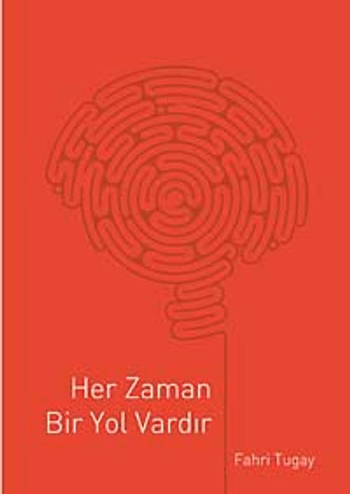 Her Zaman Bir Yol Vardır