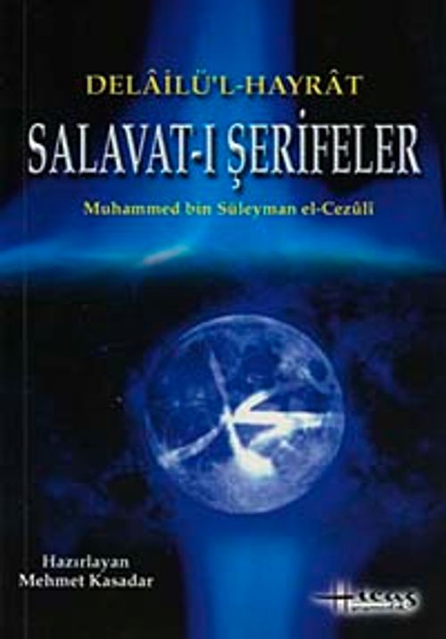 Delailü'l Hayrat Salavat-ı Şerifeler