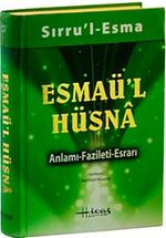 Sırru'l Esma Esmaü'l Hüsna Anlamı Fazileti-Esrarı