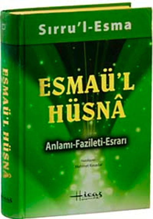 Sırru'l Esma Esmaü'l Hüsna Anlamı Fazileti-Esrarı
