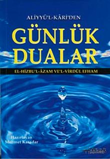 Aliyyü'l Kari'den Günlük Dualar