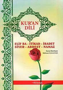 Kur'an Dili Elifba & İtikad İbadet Siyer Abdest Namaz