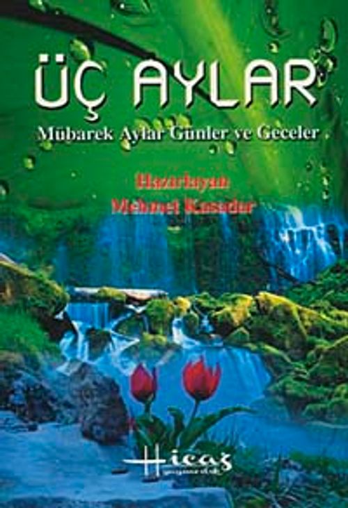 Üç Aylar Mübarek Aylar Günler ve Geceler