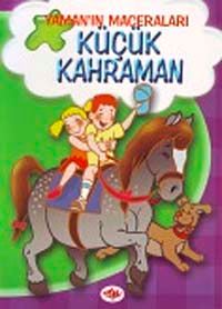Küçük Kahraman / Yaman'ın Maceraları