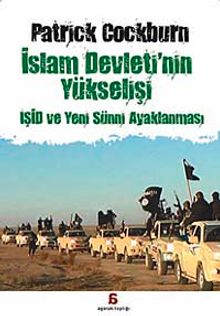 İslam Devleti'nin Yükselişi & IŞİD ve Yeni Sünni Ayaklanması