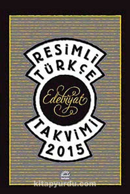 Resimli Türkçe Edebiyat Takvimi 2015