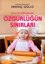 Çocuk Eğitiminde Özgürlüğün Sınırları