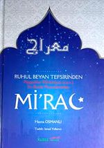 Ruhul Beyan Tefsirinden Peygamber Efendimizin (s.a.v.) En Büyük Mucizelerinden Mi'rac