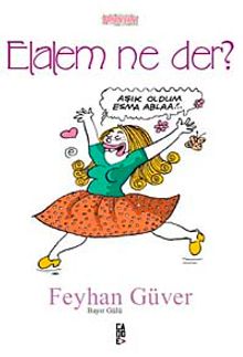 Elalem Ne Der?