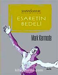 Esaretin Bedeli - Mark Kermode