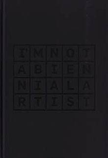 I'm Not a Bienal Artist