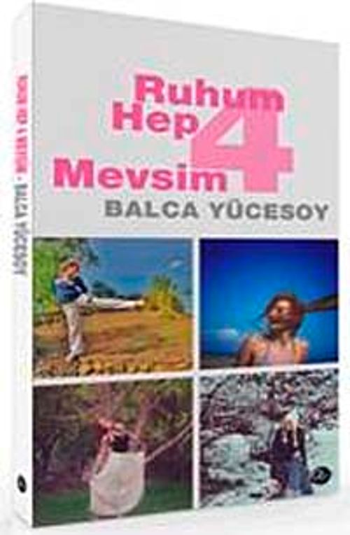 Ruhum Hep 4 Mevsim