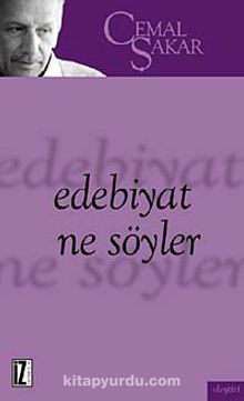 Edebiyat Ne Söyler - Cemal Şakar