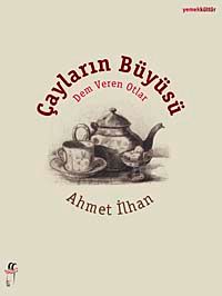 Çayların Büyüsü & Dem Veren Otlar