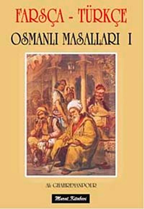 Farsça-Türkçe Osmanlı Masalları 1