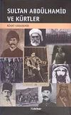 Sultan Abd&uuml;lhamid ve K&uuml;rtler