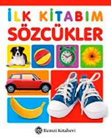 Sözcükler / İlk Kitabım