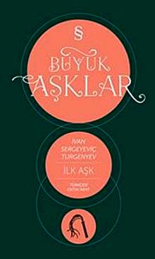 İlk Aşk / Büyük Aşklar