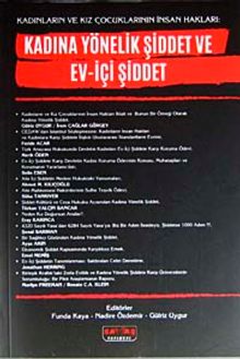 Kadınların ve Kız Çocuklarının  İnsan Hakları: Kadına Yönelik Şiddet ve Ev-İçi Şiddet