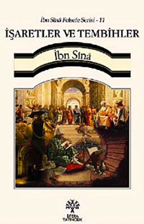 İşaretler ve Tembihler / İbn Sina Felsefe Serisi -11 ( Türkçe Metinli )