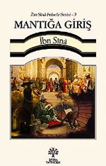 Mantığa Giriş / İbn Sina Felsefe Serisi -3