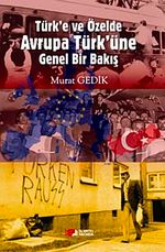 Türk'e ve Özelde Avrupa Türk'üne &Genel Bir Bakış