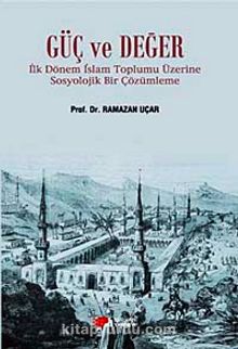 Güç ve Değer - Ramazan Uçar
