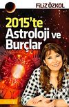 2015'te Astroloji ve Bur&ccedil;lar
