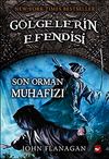Son Orman Muhafızı / G&ouml;lgelerin Efendisi -12
