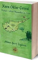 Kara Oklar Çetesi / Kıbrıs - Aziz Barnabas'ın Sırrı