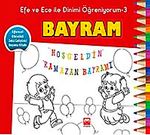 Bayram / Efe ve Ece ile Dinimi Öğreniyorum 3