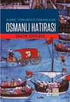 İlgin&ccedil; Y&ouml;nleriyle Osmanlılar Osmanlı Hatırası