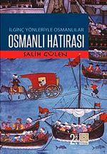 İlginç Yönleriyle Osmanlılar Osmanlı Hatırası