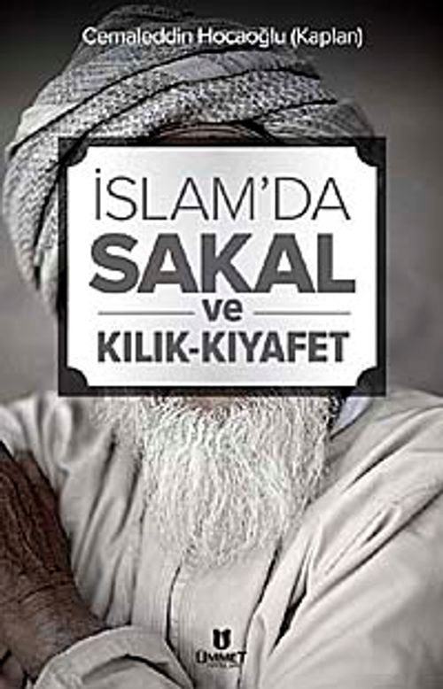 İslam'da Sakal ve Kılık-Kıyafet
