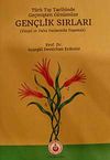 T&uuml;rk Tıp Tarihinde Ge&ccedil;mişten G&uuml;n&uuml;m&uuml;ze Gen&ccedil;lik Sırları & Y&uuml;zyıl ve Daha Fazlasında Yaşamak