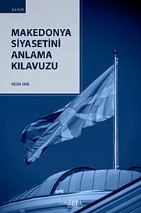 Makedonya Siyasetini Anlama Kılavuzu