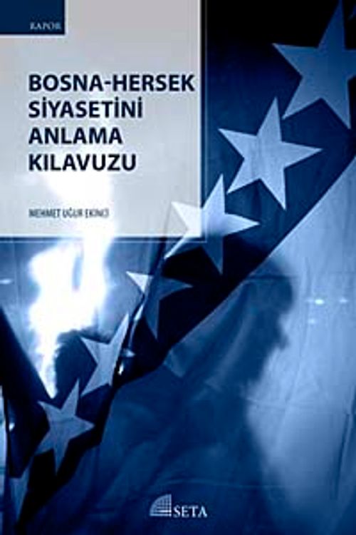 Bosna-Hersek Siyasetini Anlama Kılavuzu
