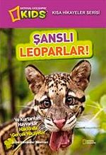 National Geographic Kids-Şanslı Leoparlar / Kısa Hikayeler Serisi
