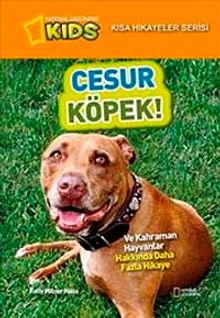 National Geographic Kids-Cesur Köpek / Kısa Hikayeler Serisi