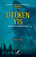 Ötüken Yış & Gök Gözlü Gök Yeleli Bozkurt'un Romanı