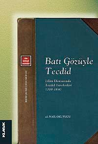 Batı Gözüyle Tecdid & İslam Dünyasında Tecdid Hareketleri (1700-1850)