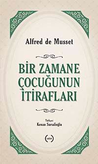 Bir Zamane Çocuğunun İtirafları