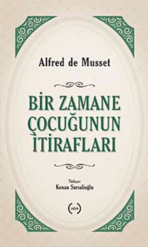 Bir Zamane Çocuğunun İtirafları