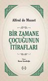 Bir Zamane Çocuğunun İtirafları